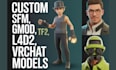 custom sfm model, gmod playermodel, tf2 model, left4dead2 model, vrchat avatar