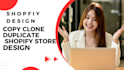 copy clone duplicate shopify store design and templates