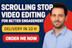 do scrolling stop video editing for better engagement