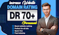 increase domain rating ahrefs dr 70 plus using high quailty backlinks