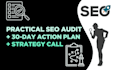 deliver a practical SEO audit and 30 day action plan