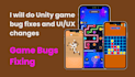 fix unity game bugs and make UI changes professionally