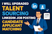 upgraded talent sourcing linkedin job posting candidate applicant matching