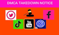 takedown your leaked, copyright, infringing, content, dmca