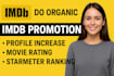 do organic imdb promotion, imdb proflie,increase movie rating, starmeter ranking