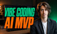 build and launch your mvp or project with vibe coding