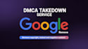 takedown remove negative, unwanted content from google search