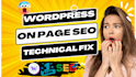 do wordpress on page SEO and technical optimization for google top ranking