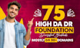 do 75 foundation high da DR diversified mix backlinks