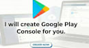 help create a google play console account for you