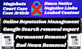 help remove mugshots, negative links, case articles, bad news on google by dmca
