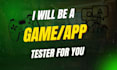 be your game and software tester
