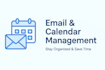 manage your emails and calendar efficiently