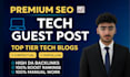 do tech guest post, high da guest post on technology blog with tech backlink