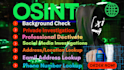 provide background check, osint  and private detective