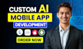 do custom app development for android ios with ai chatbot as flutter developer