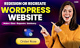 redesign or recreate wordpress website for your business