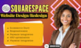 build a squarespace website design or squarespace website redesign