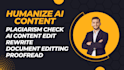 humanize ai content, plagiarism check, rewrite ai content