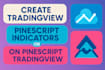 create tradingview pinescript indicat0rs or strategies on pinescript tradingview