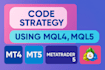 code strategy using mql4, mql5 for mt4 mt5, metatrader 4, mt5, mt4, metatrader 5