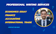 write on economics,essay, international trade, finance, accounting