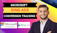 setup microsoft bing ads campaign uet tag and conversion tracking
