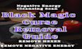 remove black magic, reverse curses fast protection spell evil eye spirit