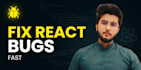 fix react js bugs, errors and API issues fast