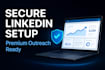 setup and manage linkedin profiles for safe outreach campaigns