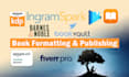 format and publish paperback, ebook on amazon KDP, ingramspark, barnes and noble