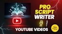 be your professional youtube script writer