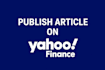 publish your article on yahoo finance site