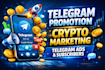 do telegram promotion, crypto telegram marketing telegram ads and subscribers