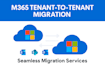 do your microsoft 365 tenant to tenant migration