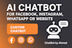 create a professional chatbot for facebook, instagram, whatsapp or website