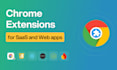 develop chrome extensions for saas and web apps
