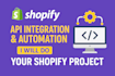 do shopify API integration, automation, and custom app development
