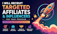 recruit targeted affiliates and influencers for your program