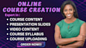 create a complete online course, course curriculum, lessons, course video