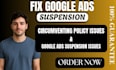 fix google ads suspended account restore circumventing system policy suspension