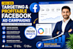 run targeted and profitable facebook ad campaigns