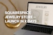 design a conversion focused squarespace jewelry ecommerce