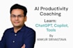 coach you on ai productivity using chatgpt, copilot, and digital tools