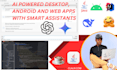 build ai powered desktop, web, or mobile applications