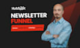 build hubspot newsletter funnel