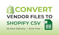 convert your vendor file into a shopify CSV import template