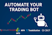 automate your trading bot on ninjatrader, mt4 mt5, tradestation, quantower, cbot