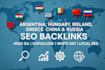 build argentina, hungary, ireland, greece, china  russia high da SEO backlinks
