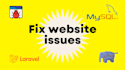 urgently fix laravel website issues and admin panel bugs